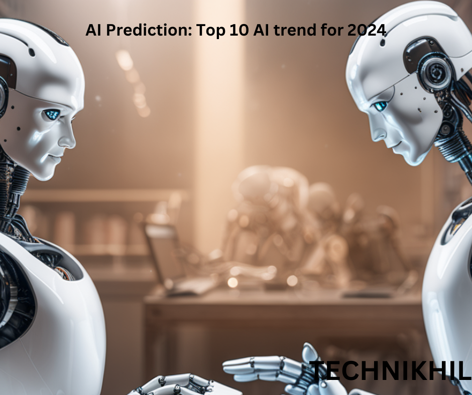 AI Prediction: Top 10 AI trend for 2024